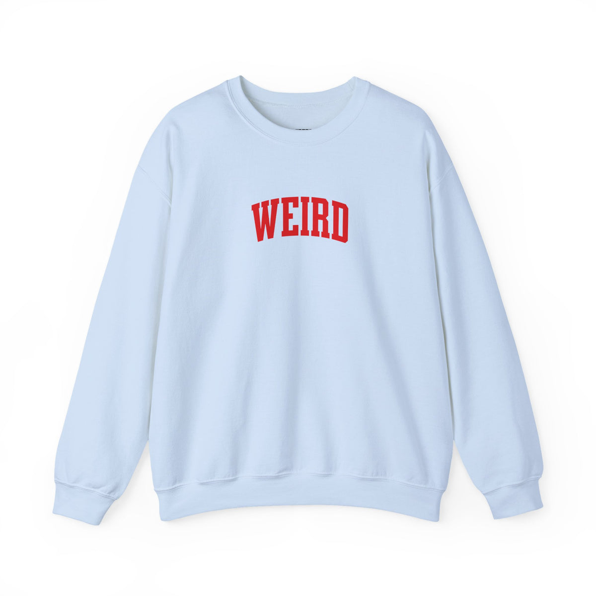 Weird Sweatshirt