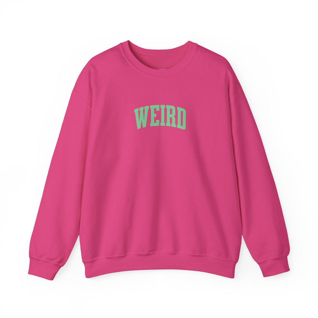 Weird Sweatshirt