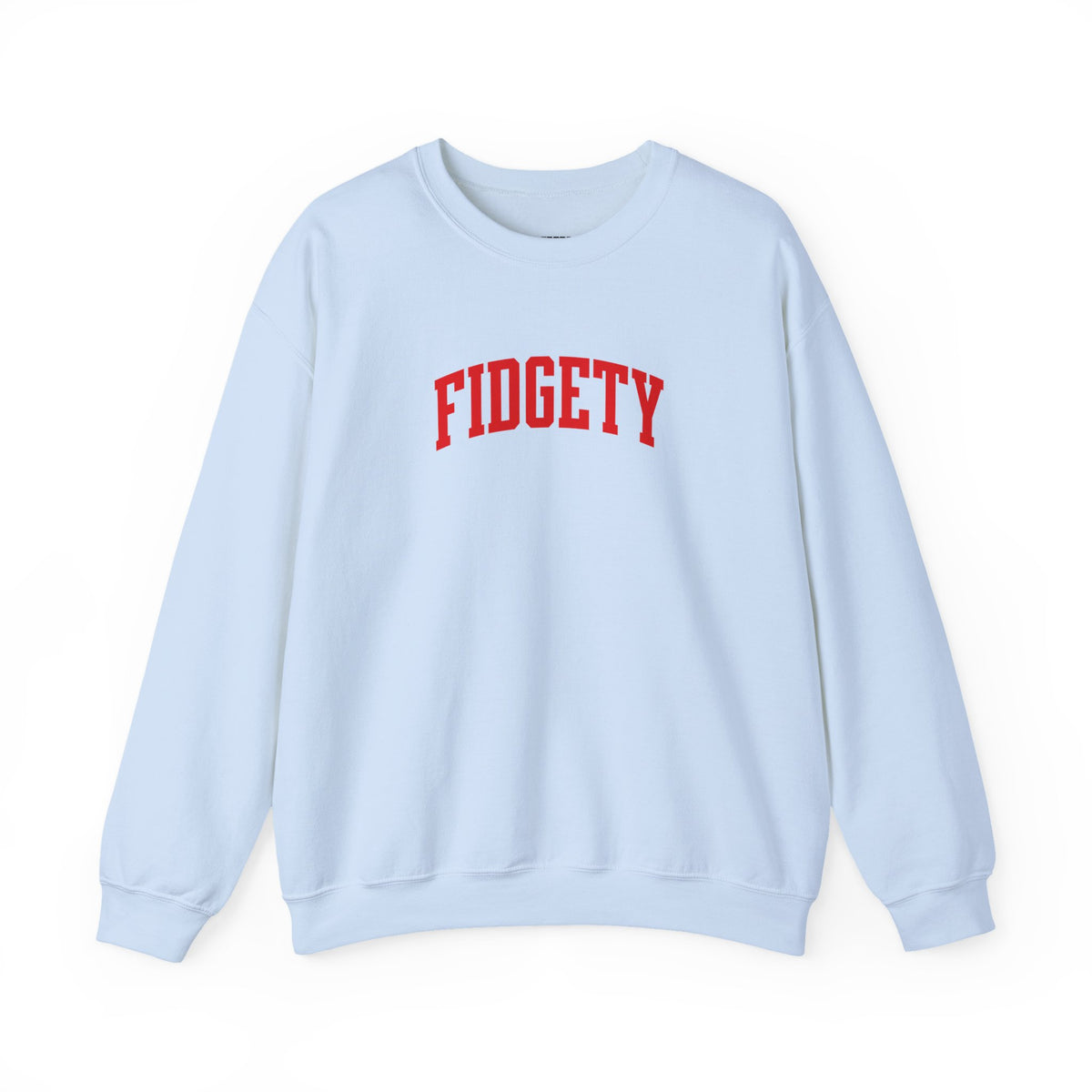 Fidgety Sweatshirt