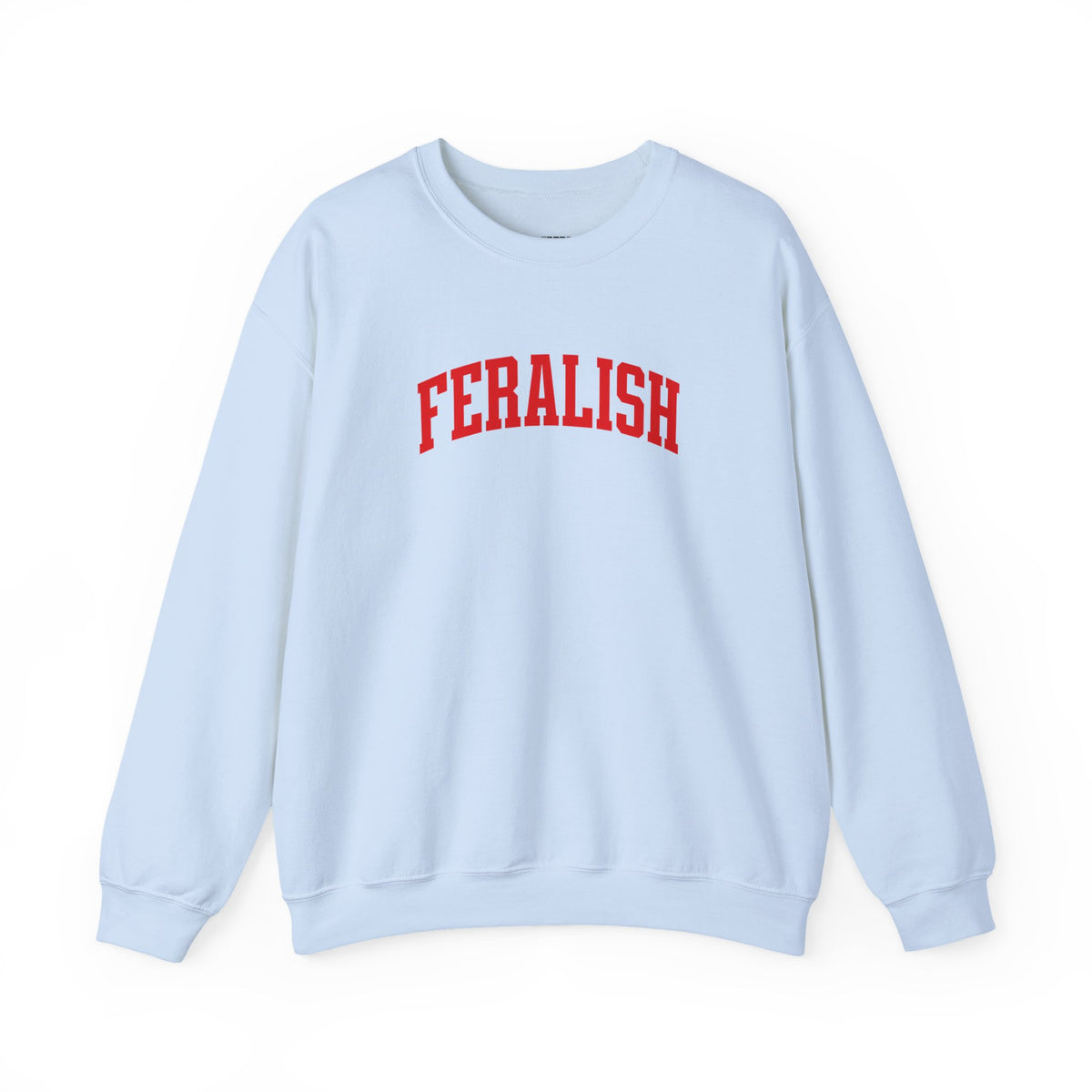 Feralish Sweatshirt