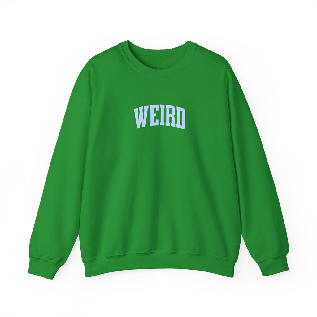 Weird Sweatshirt